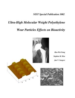  Ultra-High Molecular Weight Polyethylene: Revolutionising Wear and Friction Applications!